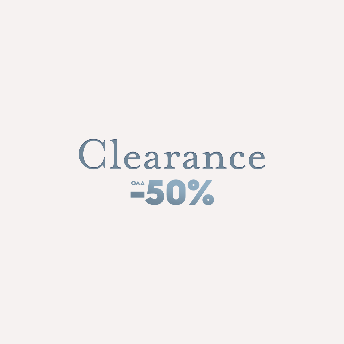Clearance με ΟΛΑ -50%
